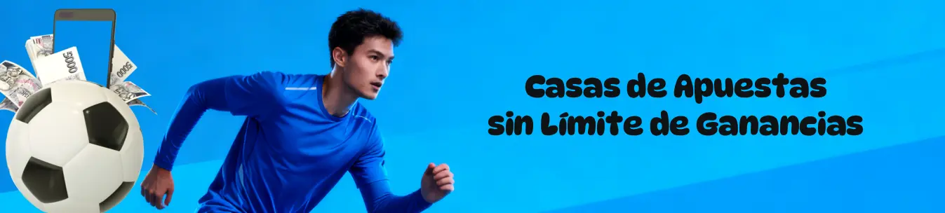mejores casas de apuestas sin limite de ganancias